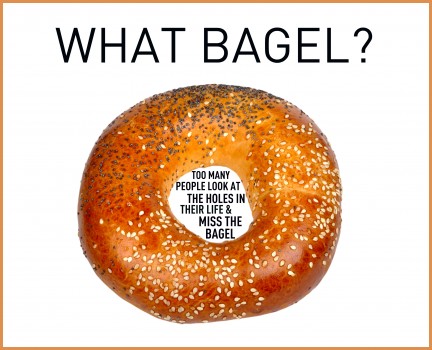 The Bagel, not the Hole - notsalmon.com