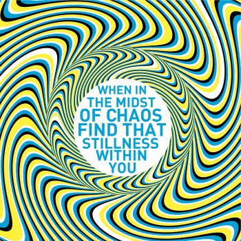 Stillness within Chaos - notsalmon.com