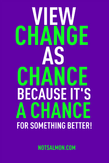 View change as chance.