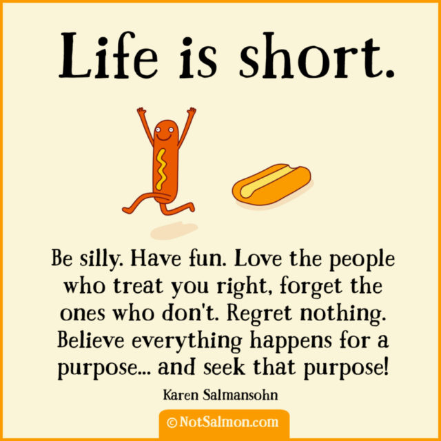 Life-is-Short-Be-Silly-640x640.jpg (640×640)